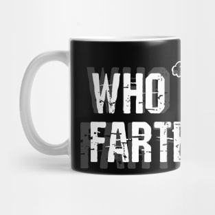 Who Farted? Mug